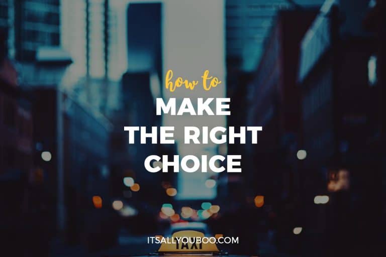 How to Make the Right Choice