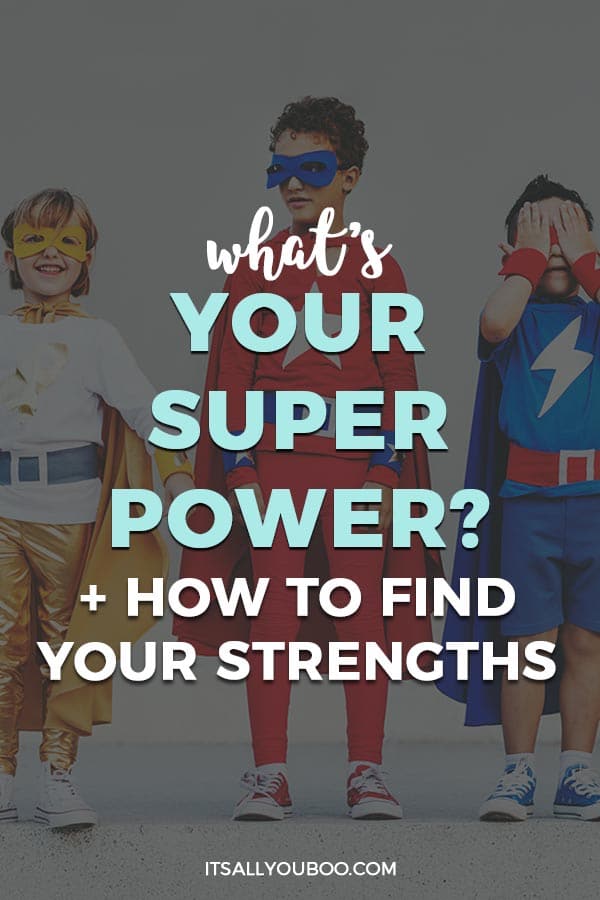 What's Your Superpower? How to Find Your Strengths  Super powers, Finding  yourself, Find your strengths