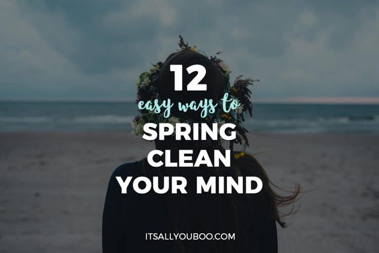 12 Easy Ways to Spring Clean Your Mind