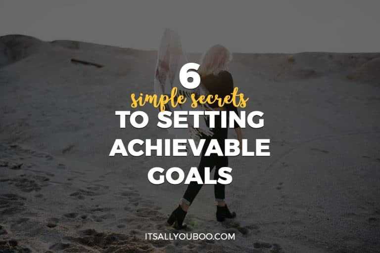 6 Simple Secrets to Setting Achievable Goal