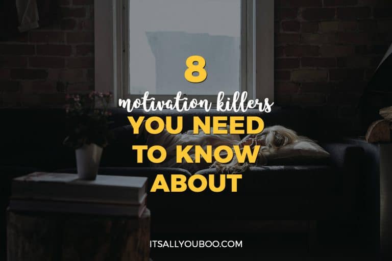 8 Motivation Killers You Need to Know About, It's All You Boo