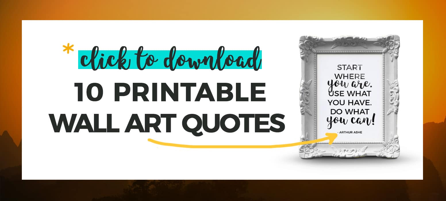 Click to Download, 10 Printable Wall Art Quotes