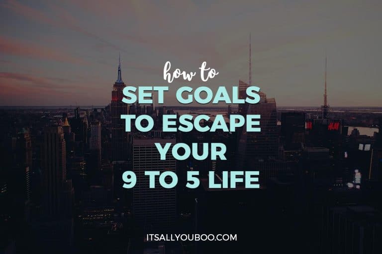 How to set goals to escape your 9 to 5
