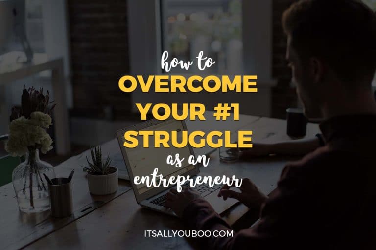 How to Overcome the #1 Struggle as an Entrepreneur