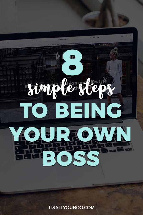 8 Simple Steps to Being Your Own Boss