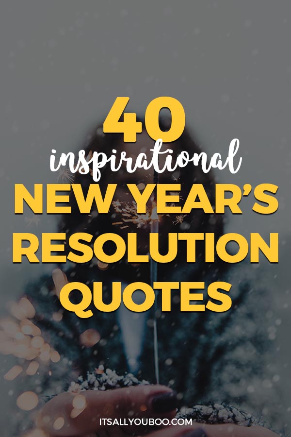 Inspirational New Years Resolution Quotes And Sayings Pin 1 