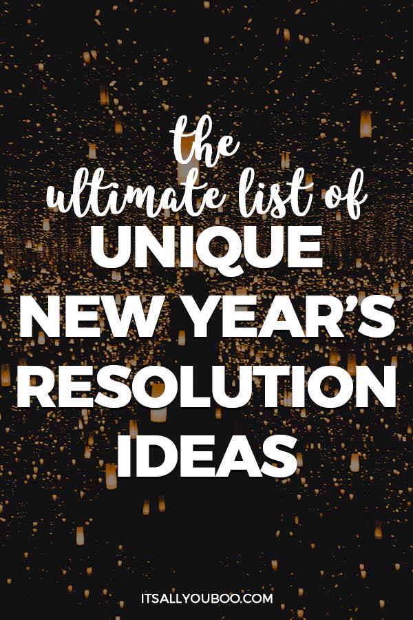 The Ultimate List of New Year's Resolution Ideas