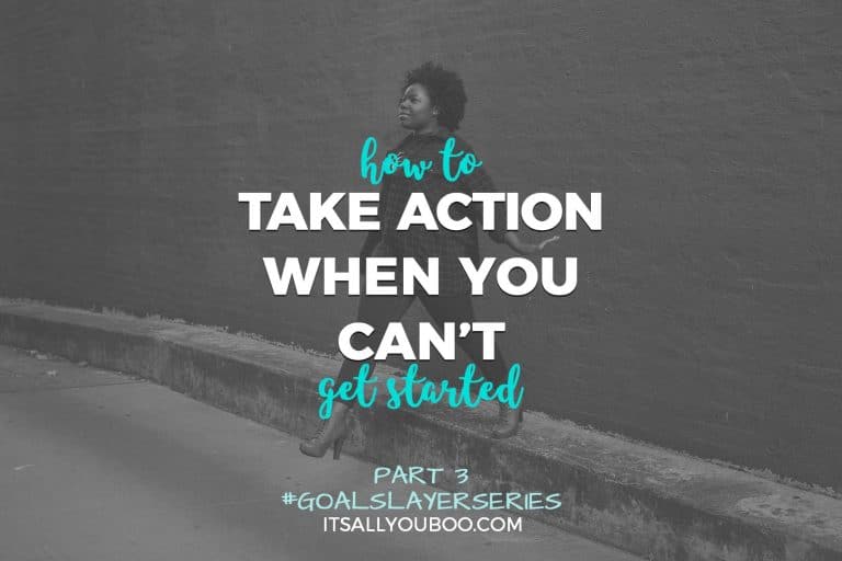 How to Take Action When You Can't Get Started