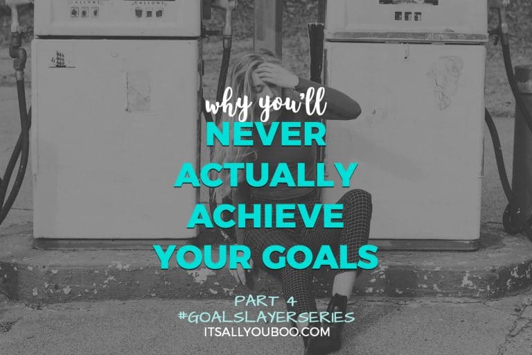 Why You’ll Never Actually Achieve Your Goals