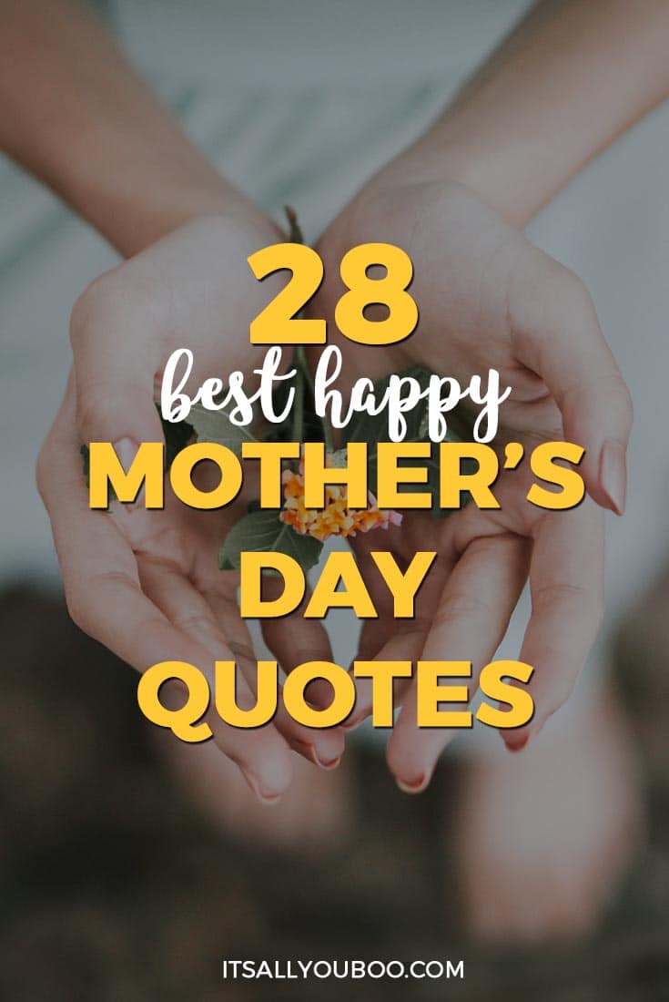 28 Best Happy Mother's Day Quotes and Sayings