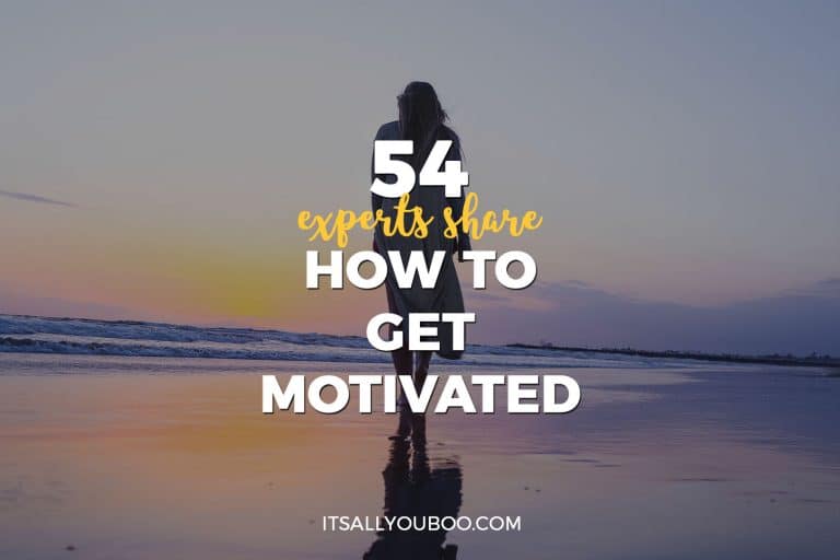 54 Experts Share How to Get Motivated