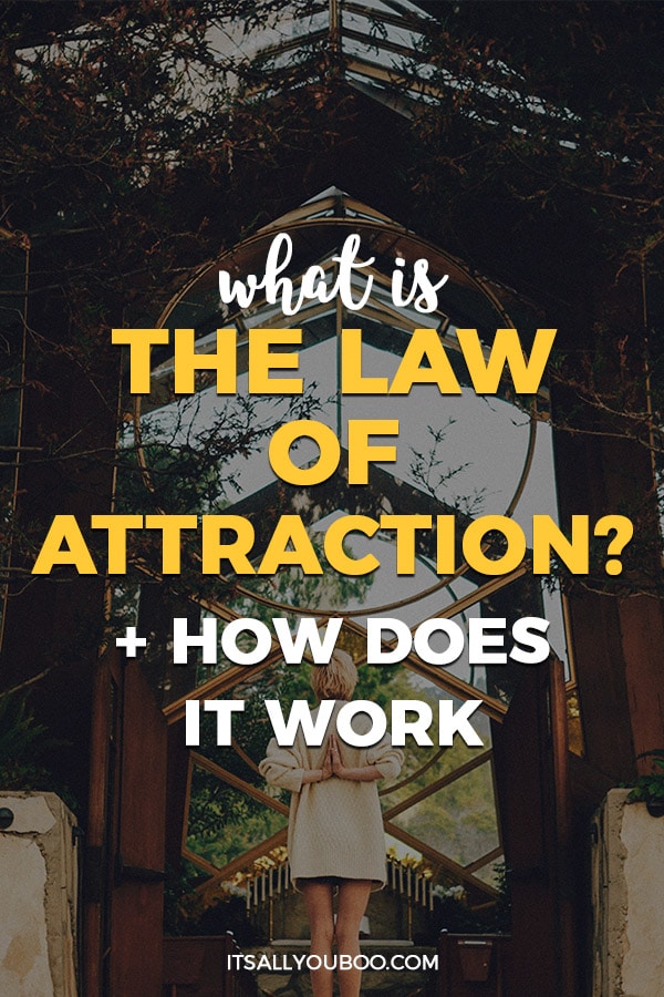 What Is The Law Of Attraction How Does It Work