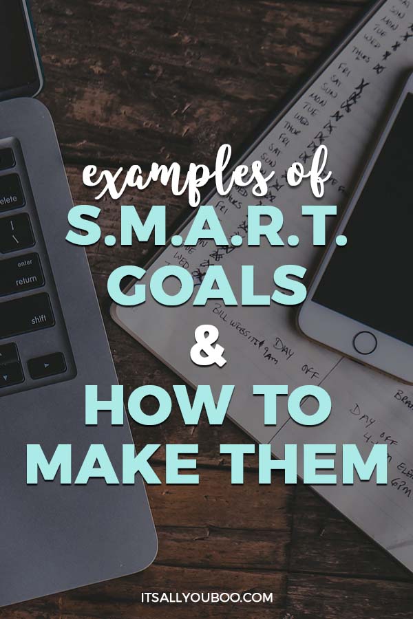 Examples of Smart Goals and How to Make Them