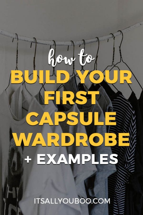 How to Build Your First Capsule Wardrobe + Examples