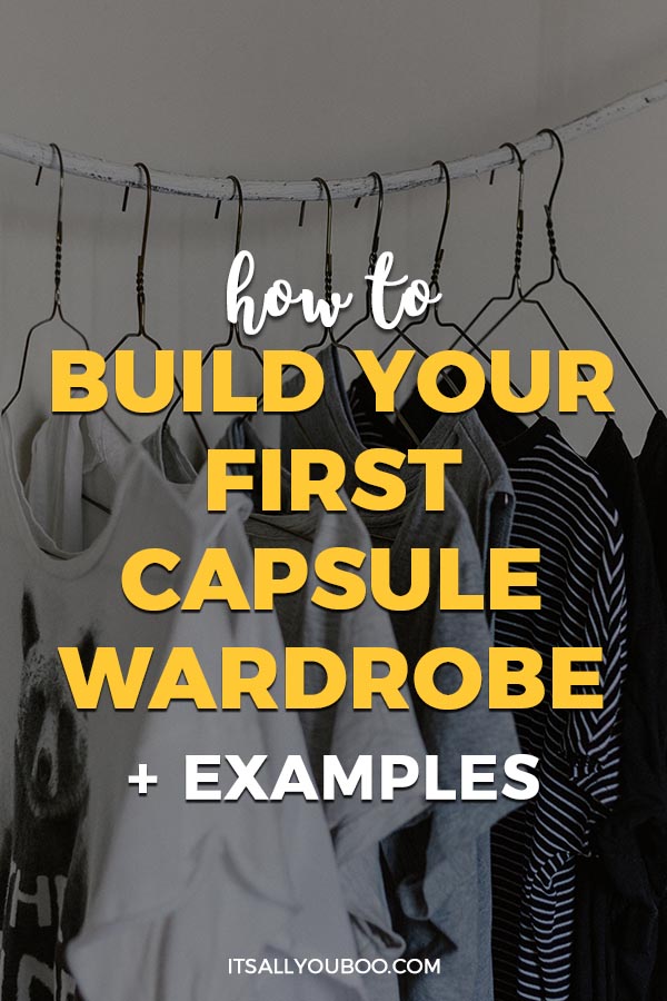 How to Build Your First Capsule Wardrobe + Examples