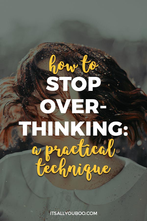How to Stop Overthinking: A Practical Guide