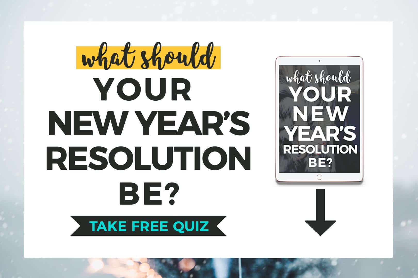 a preview image with "what should your new year's resolution be?" free quiz" written + preview of quiz on ipad