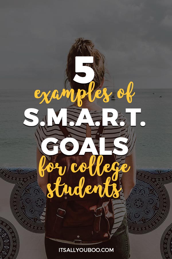 5 Examples of SMART Goals for College Students