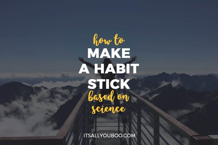 How To Make a Habit Stick, Based on Science