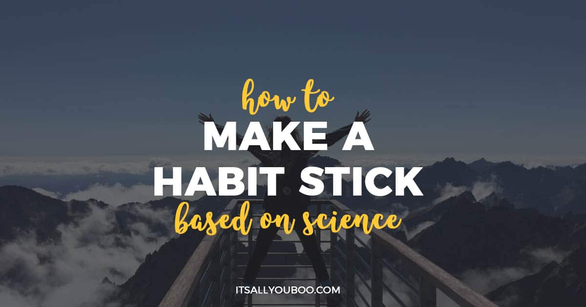 How To Make a Habit Stick, Based on Science