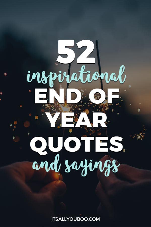 52 Inspirational End of Year Quotes for 2023