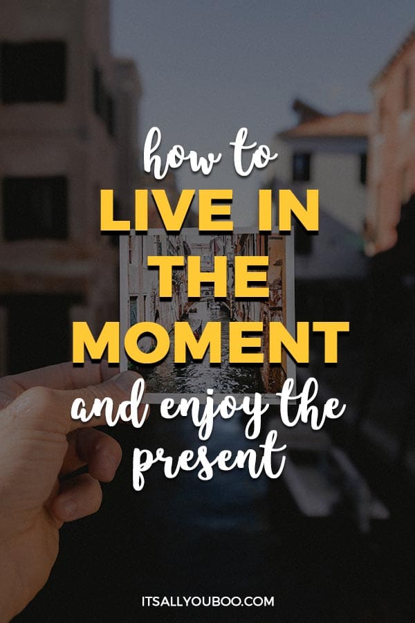 Do you enjoy “the” moment?