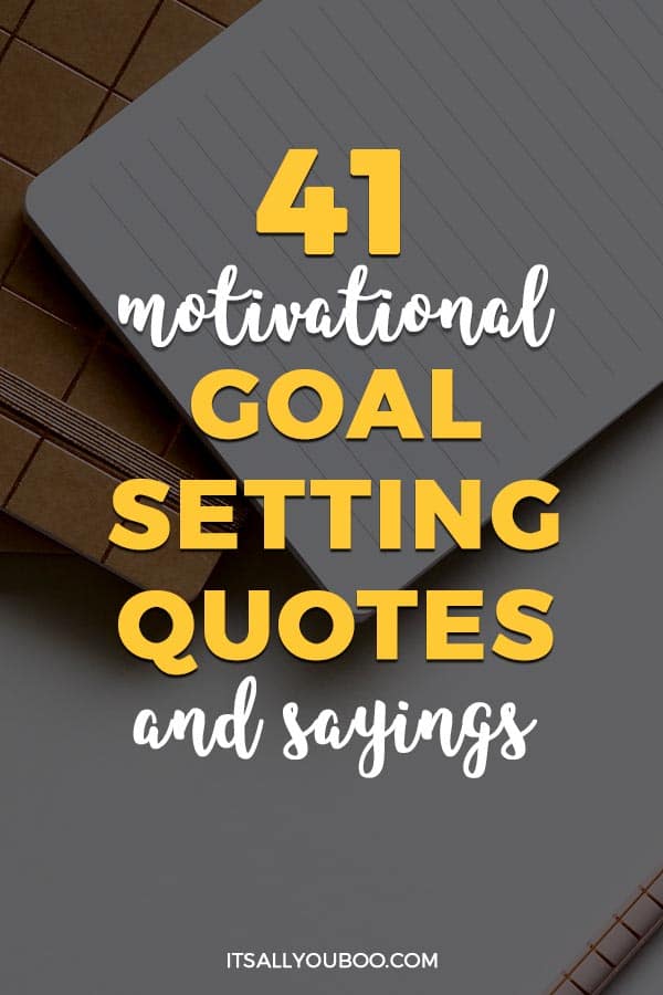 Motivational Goal Setting Quotes and Sayings