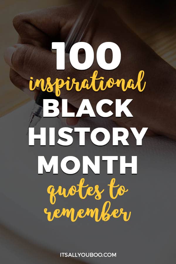 100 Inspirational Black History Month Quotes to Remember