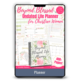 Beyond Blessed Life Planner for Christian Women