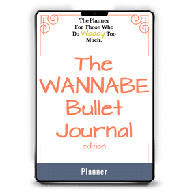 The Wannabe Bullet Journal