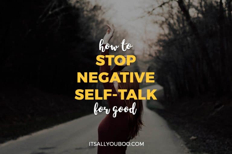 How to Stop Negative Self Talk For Good