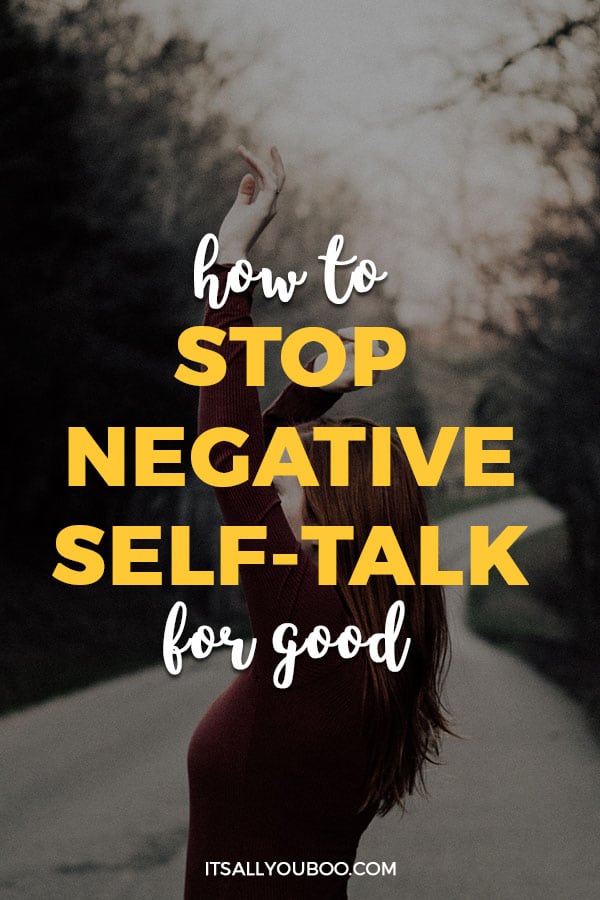 How to Stop Negative Self-Talk for Good