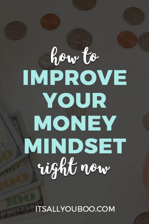 How To Improve Your Money Mindset Right Now