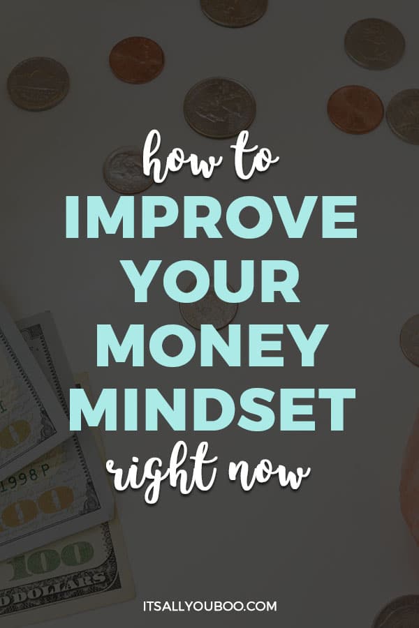 How To Improve Your Money Mindset Right Now