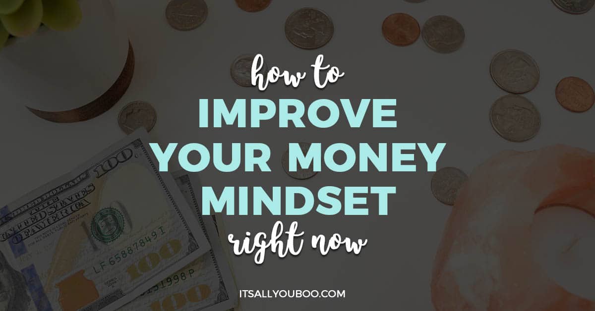 how-to-improve-your-money-mindset-right-now