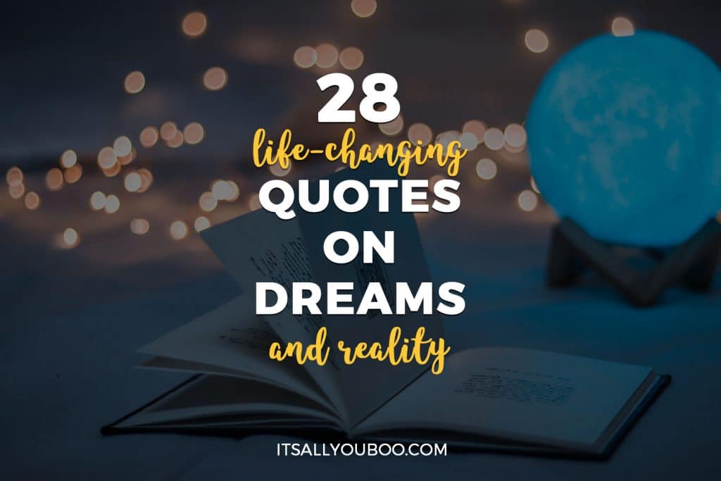 28 Life-Changing Quotes on Dreams and Reality