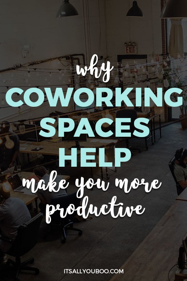 Why Coworking Spaces Help Make You More Productive