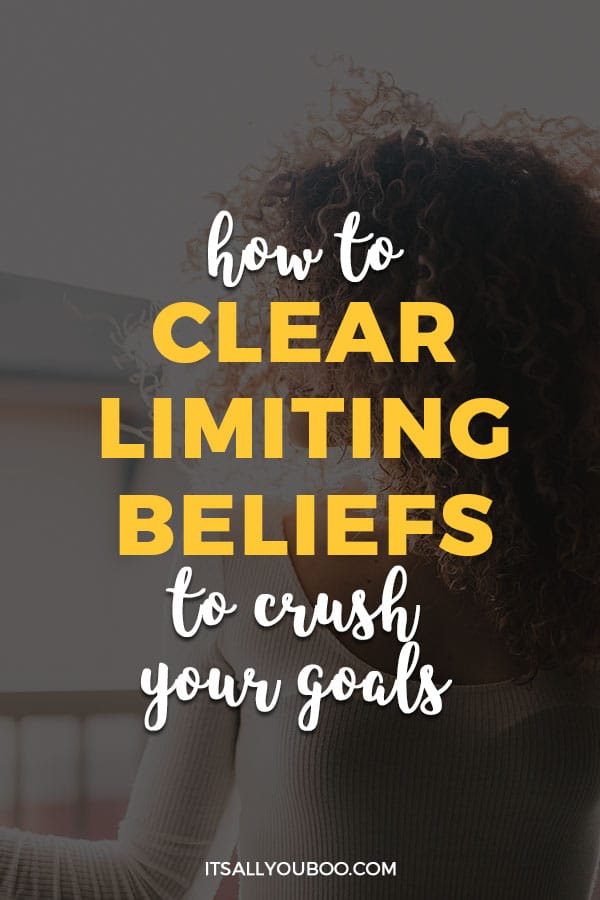 How to Clear Limiting Belief to Crush Your Goals