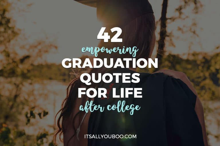 42 Empowering Graduation Quotes for Live After College