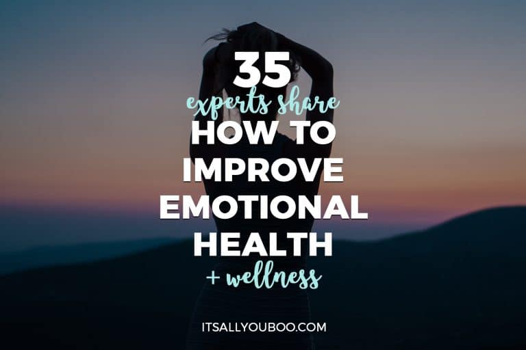 35 Experts Share How to Improve Emotional Health + Wellness