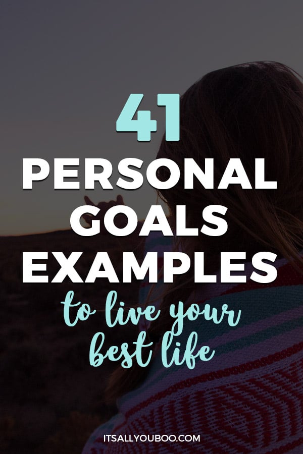 41 Personal Goals Examples To Live Your Best Life 0003