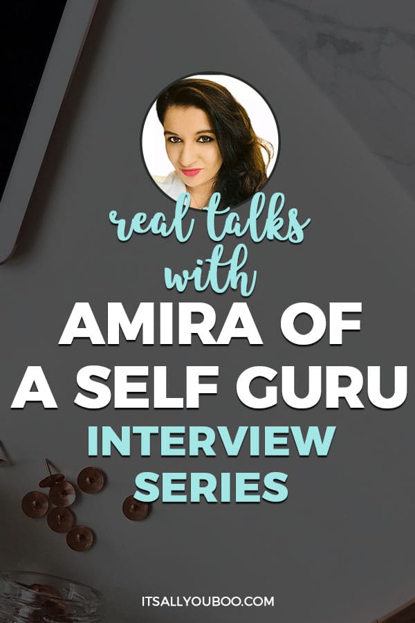 Real Talks with Amira of A Self Guru