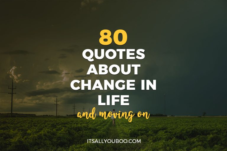 80 Quotes about Change in Life and Moving On