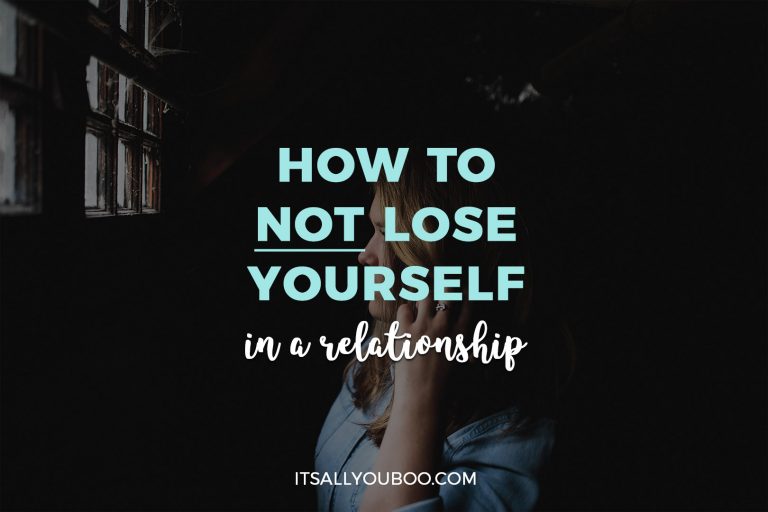 How To Not Lose Yourself In A Relationship