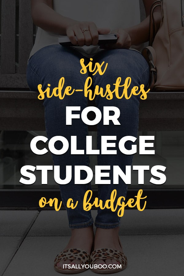 6 Best Side Hustles For College Students On A Budget