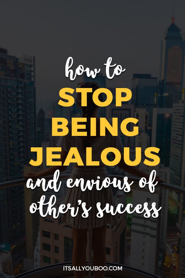 How To Stop Being Jealous And Envy Of Others Success 2023