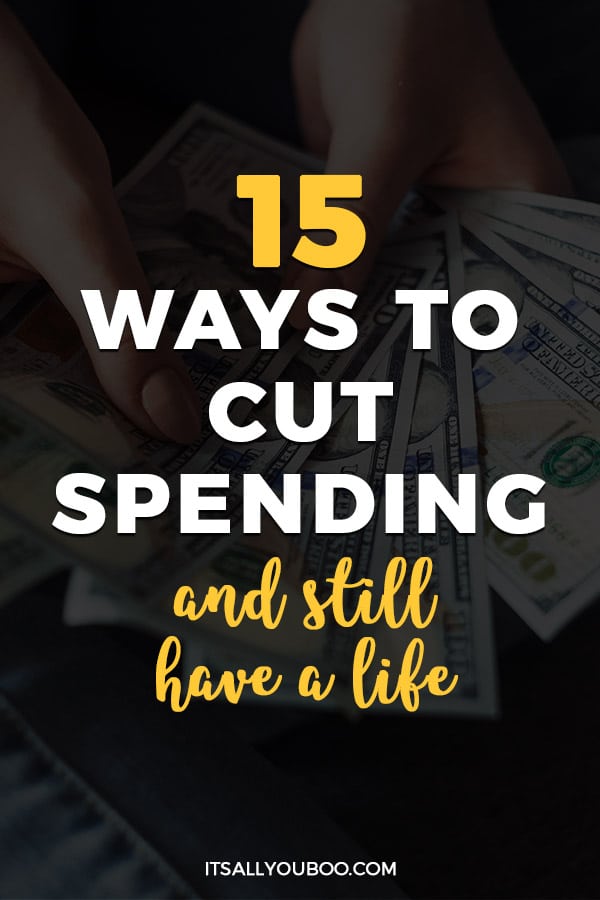 15 Ways to Cut Spending and Still Have a Life