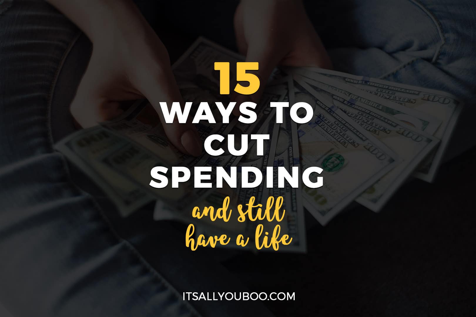 15 Ways to Cut Spending and Still Have a Life