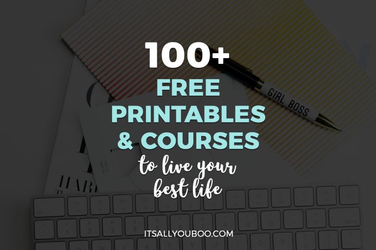 100+ Free Printables and Courses to Live Your Best Life