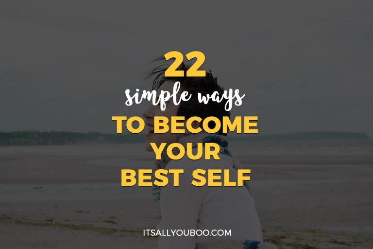 22 Simple Ways to Become Your Best Self